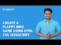 Create a Flappy Bird Game Using HTML CSS JavaScript Flappy Bird Game in Javascript Simplilearn