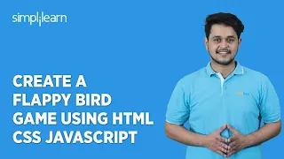 Create a Flappy Bird Game Using HTML CSS JavaScript Flappy Bird Game in Javascript Simplilearn