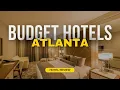 Best Budget Hotels in Atlanta Cheap Hotels in Atlanta