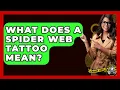 What Does A Spider Web Tattoo Mean - The Crime Reel