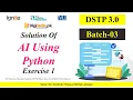 AI Using Python Exercise 1 DSTP 3 0 Batch 03 2026