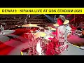 Download Lagu DEWA19 FEAT. ARI LASSO - KIRANA LIVE AT GBK STADIUM 2025 (YOIQBALL DRUMCAM)