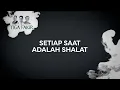 Download Lagu Setiap Saat Adalah Shalat