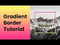 CSS Border Gradient Tutorial