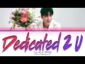 Jay Park (박재범) "Dedicated 2 U" Lyrics (Color Coded Lyrics)