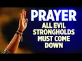 Download Lagu SPIRITUAL WARFARE DELIVERANCE PRAYERS | Every Evil Stronghold Must Come Down | Play This All Day!
