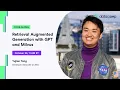 Retrieval Augmented Generation with GPT and Milvus