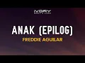 Download Lagu Freddie Aguilar - Anak Epilog (Official Lyric Video)