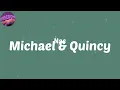 (Lyrics) Michael & Quincy - Nas