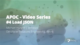 Thumbnail for Loading Data from JSON Web APIs into Neo4j with apoc.load.json (#4) video