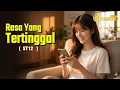 Lagu Rasa Yang Tertinggal – Saat Semua Pergi | ST12