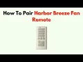 How To Pair Harbor Breeze Fan Remote - Remote Setup Connection Tutorial