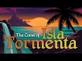The Curse of Isla Tormenta 2026