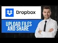 How to Upload Share Files on Dropbox Send Files to Others