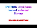PYTHON PyCharm import external library