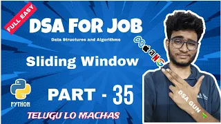 Sliding Window problem Part 35 DSA in python in telugu Engineering Animuthyam