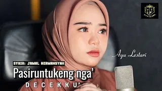 pasiruntukengnga decekku ayu lestari syair jamal hermansyah lagu bugis viral 
