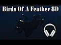 Download Lagu BILLIE EILISH- Birds Of A Feather 8D Audio 🎧 (USE HEADPHONES!!) #billieeilish #8d #8daudio