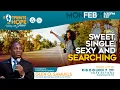 Download Lagu Sweet, Single, Sexy and Searching | Footprints of Hope | Pastor Glen Samuels | Monday | February 21