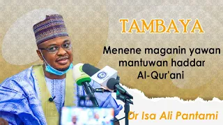 tambaya menene maganin yawan mantuwan haddar al qurani dr isa ali pantami