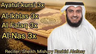 Download Ayatul-Kursi, Al-Ikhlas, Al-Falaq, Al-Nas Recited by Sheikh Mishary Rashid Alafasy MP3