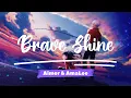 Fate/Stay Night : UBW Opening - BRAVE SHINE Mashup [English X Japanese]