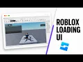 How to Make a Loading Screen in Roblox Studio Custom Loading Screen