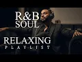 Lagu 【R\u0026B Soul】Soft R\u0026B Soul Embrace – Warm Sounds for Love \u0026 Relaxation  Volume 19