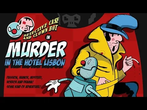 Detective Case and Clown Bot in: Murder in the Hotel Lisbon / International Trailer