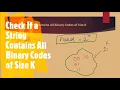Check If a String Contains All Binary Codes of Size K LeetCode 1461 Coders Camp