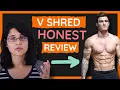 V Shred Review Most Comprehensive NOT an Affiliate Weight Loss Review
