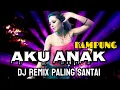 Download Lagu DJ REMIX TERBARU 2025 || ANAK KAMPUNG COCOK UNTUK GOYANG SANTAI 