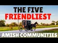 5 Friendliest Amish Communities and 2 NOT-so-Friendly