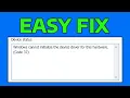 How To Fix Windows Cannot Initialize The Device Driver For This Hardware Code 37