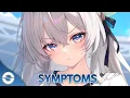 Download Lagu Nightcore - Symptoms (MitiS \u0026 Luma) (Lyrics)