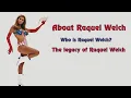 About Raquel Welch