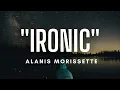 Download Lagu Alanis Morissette - Ironic (Lyrics)