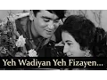 Lagu Aaj Aur Kal - Yeh Wadiyan Yeh Fizaayein - Mohd Rafi