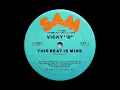 Vicky D - This Beat Is Mine