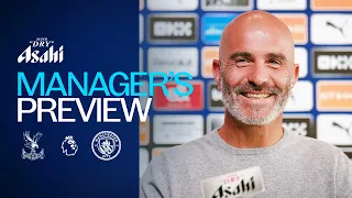 LIVE! MANAGER PREVIEW | Enzo Maresca | Crystal Palace v Man City | Premier League
