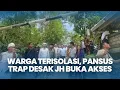 Lagu Ratusan Warga Terisolasi, Mangku Bulat Asing di Tanah Sendiri, Pansus TRAP Desak JH Buka Akses