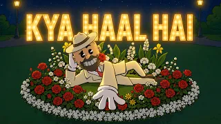 KYA HAAL HAI (Animated Video) | BALI | AN1K8T | MANORANJAN EP