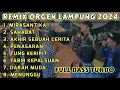 Download Lagu FULL ALBUM REMIX ORGEN LAMPUNG 2024 - PALING ENAK BUAT TEMAN DI PERJALANAN - CHANDRA MUSIC FULL BASS