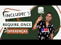 Differences Between Include and Require Once