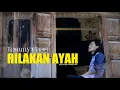 Download Lagu Tommy Chan - Rilakan Ayah [Official Music Video]