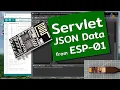 Servlet receive JSON post from ESP 01 2022