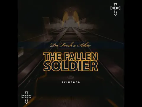 Download MP3 Da Fresh Athie   The Fallen Soldier