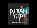 Lagu DJ TURN IT UP - DIMAS GAZEBO EDIT (INDOBOUNCE)