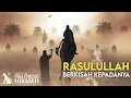KISAH SANG ROSUL - JUTAAN ORANG MENANGIS MENDENGAR INI