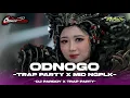 Lagu DJ ODNOGO - TRAP PARTY X MID NGPLK- CRAZY AUDIO FT GUFF RMX PRDCTN ‼️